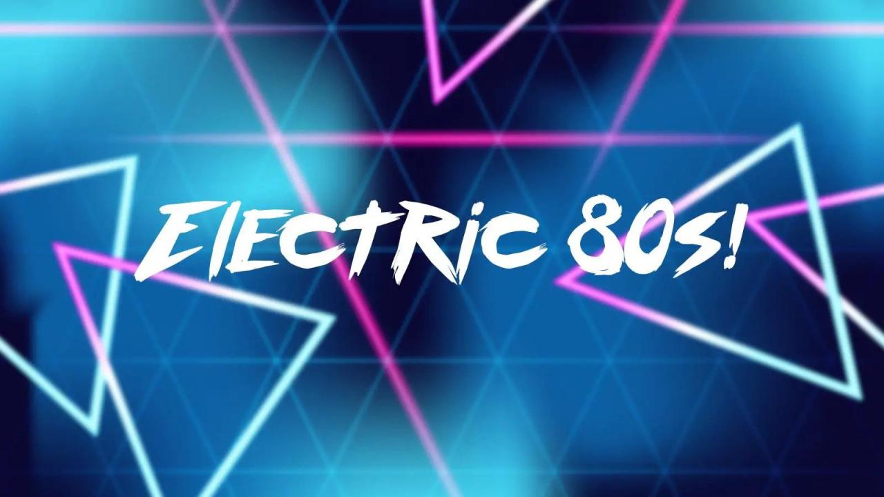 Electric 80s!